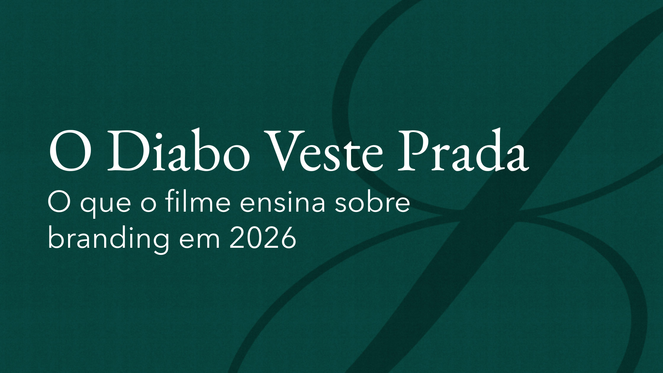 O Diabo Veste Prada branding 2026